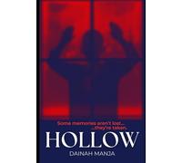HOLLOW: Some memories aren’t lost... they’re taken.