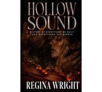 Hollow Sound: A Story of Everything We Built and Everything She Burned