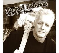 Holloway, Michael - Ridin' This Train