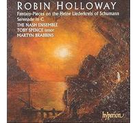 Holloway R. - Serenade in C. Fantasy-Pieces. Schumann. Liederkre