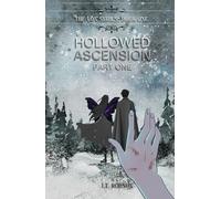 Hollowed Ascension: Part One