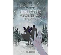 Hollowed Ascension: Part One