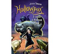 Hollowpox. A caccia di Morrigan Crow. Nevermoor. Vol. 3
