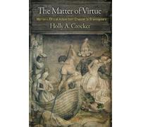 Holly A. Crocker The Matter of Virtue (Copertina rigida)