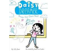 Holly Anna Posey, the Class Pest (Copertina rigida) Daisy Dreamer