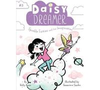 Holly Anna Sparkle Fairies and the Imaginaries (Copertina rigida) Daisy Dreamer