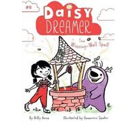 Holly Anna The Wishing-Well Spell (Copertina rigida) Daisy Dreamer