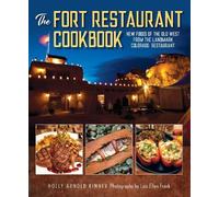 Holly Arnold Kinney The Fort Restaurant Cookbook (Libro di cartone)