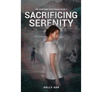 Holly Ash Sacrificing Serenity (Tascabile) Sanctuary Cities