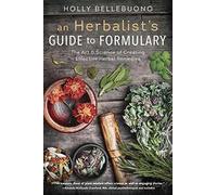 Holly Bellebuono An Herbalist's Guide to Formulary (Tascabile)