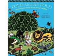 Holly Berry Told and Retold: Around the World with Aesop's Fa (Copertina rigida)