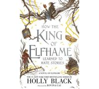 Holly Black How the King of Elfhame Learned to Hate Stories (Tascabile)