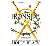 Holly Black Ironside (Copertina rigida) Modern Faerie Tales