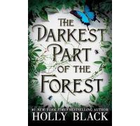 Holly Black The Darkest Part of the Forest (Tascabile)