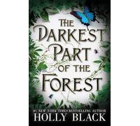 Holly Black The Darkest Part of the Forest (Tascabile)