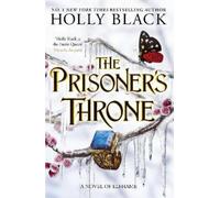 Holly Black The Prisoner's Throne (A Novel of Elfhame) (Tascabile)