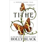 Holly Black Tithe (Copertina rigida) Modern Faerie Tales