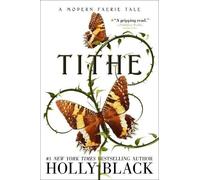 Holly Black Tithe (Tascabile) Modern Faerie Tales