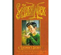 Holly Black Tony DiTerlizzi Lucinda's Secret (Tascabile) SPIDERWICK CHRONICLE