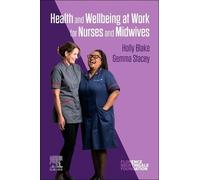 Holly Blake Health and Wellbeing at Work for Nurses and Midwives (Tascabile)