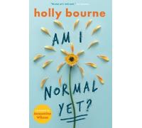 Holly Bourne Am I Normal Yet? (Tascabile) Am I Normal Yet?