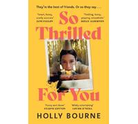 Holly Bourne So Thrilled For You (Tascabile)