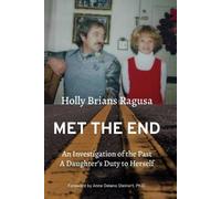 Holly Brians Ragusa Met the End (Tascabile)