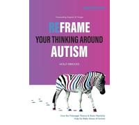 Holly Bridges Reframe Your Thinking Around Autism (Tascabile)