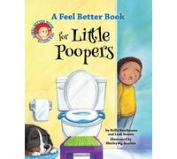 Holly Brochmann Leah Bow A Feel Better Book for Little Poope (Copertina rigida)