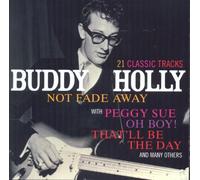 Holly, Buddy - Not Fade Away-21 Classic Tracks