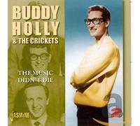 Holly, Buddy & The Crickets - Music Didn't Die