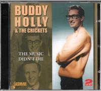 Holly, Buddy & The Crickets - Music Didn't Die