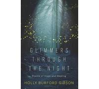 Holly Burford Gibson Glimmers Through the Night (Tascabile)