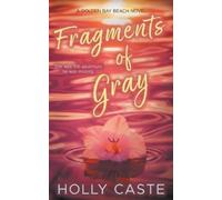 Holly Caste Fragments of Gray (Tascabile)