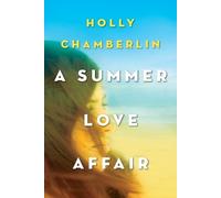 Holly Chamberlin A Summer Love Affair (Tascabile)