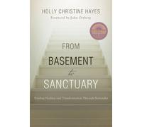 Holly Christine Hayes From Basement to Sanctuary (Tascabile)