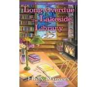 Holly Danvers Long Overdue at the Lakeside Library (Copertina rigida)