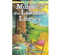 Holly Danvers Murder at the Lakeside Library (Copertina rigida)