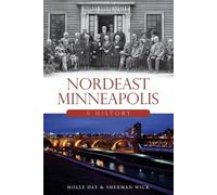 Holly Day Sherman Wick Nordeast Minneapolis (Tascabile)