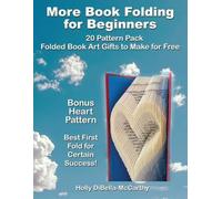 Holly Dibella-McCarthy More Book Folding For Beginners (Tascabile)