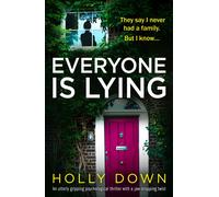 Holly Down Everyone Is Lying (Tascabile)