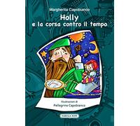Holly e la corsa contro il tempo