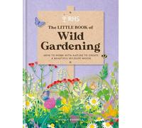 Holly Farrell RHS The Little Book of Wild Gardening (Copertina rigida)