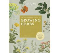 Holly Farrell The Kew Gardener's Guide to Growing Herbs (Copertina rigida)