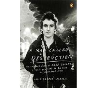 Holly George-Warren A Man Called Destruction (Tascabile)