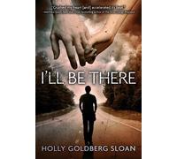 Holly Goldberg Sloan I'll Be There (Tascabile)