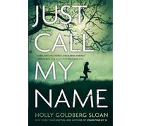 Holly Goldberg Sloan Just Call My Name (Tascabile)