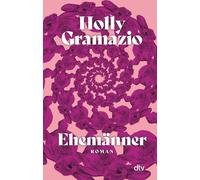 Holly Gramazio Babette Schröder Ehemänner: Roman (Tascabile)