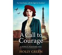 Holly Green A Call to Courage (Tascabile) Women of the Resistance