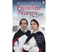 Holly Green Frontline Nurses On Duty (Tascabile) Frontline Nurses Series